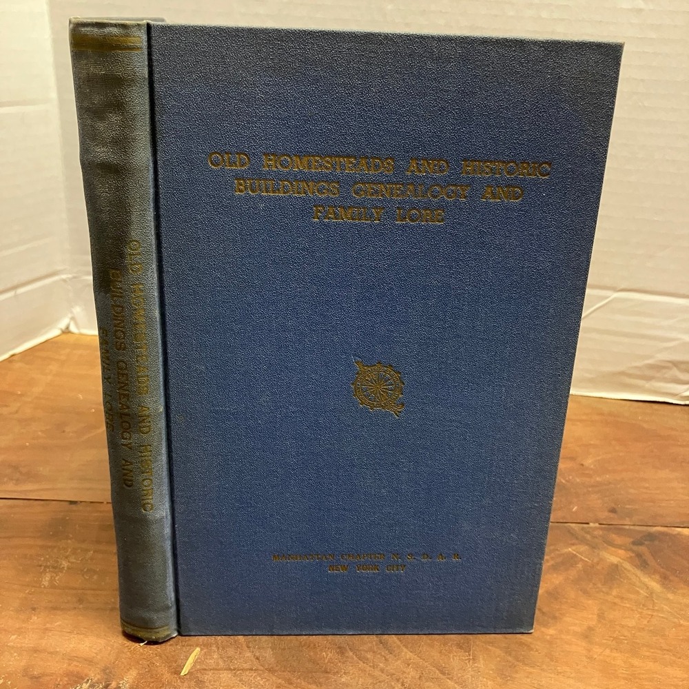 Old Homesteads Historic Buildings Genealogy DAR Lura Ballard Nordyke 1930